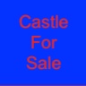 Castle for sale